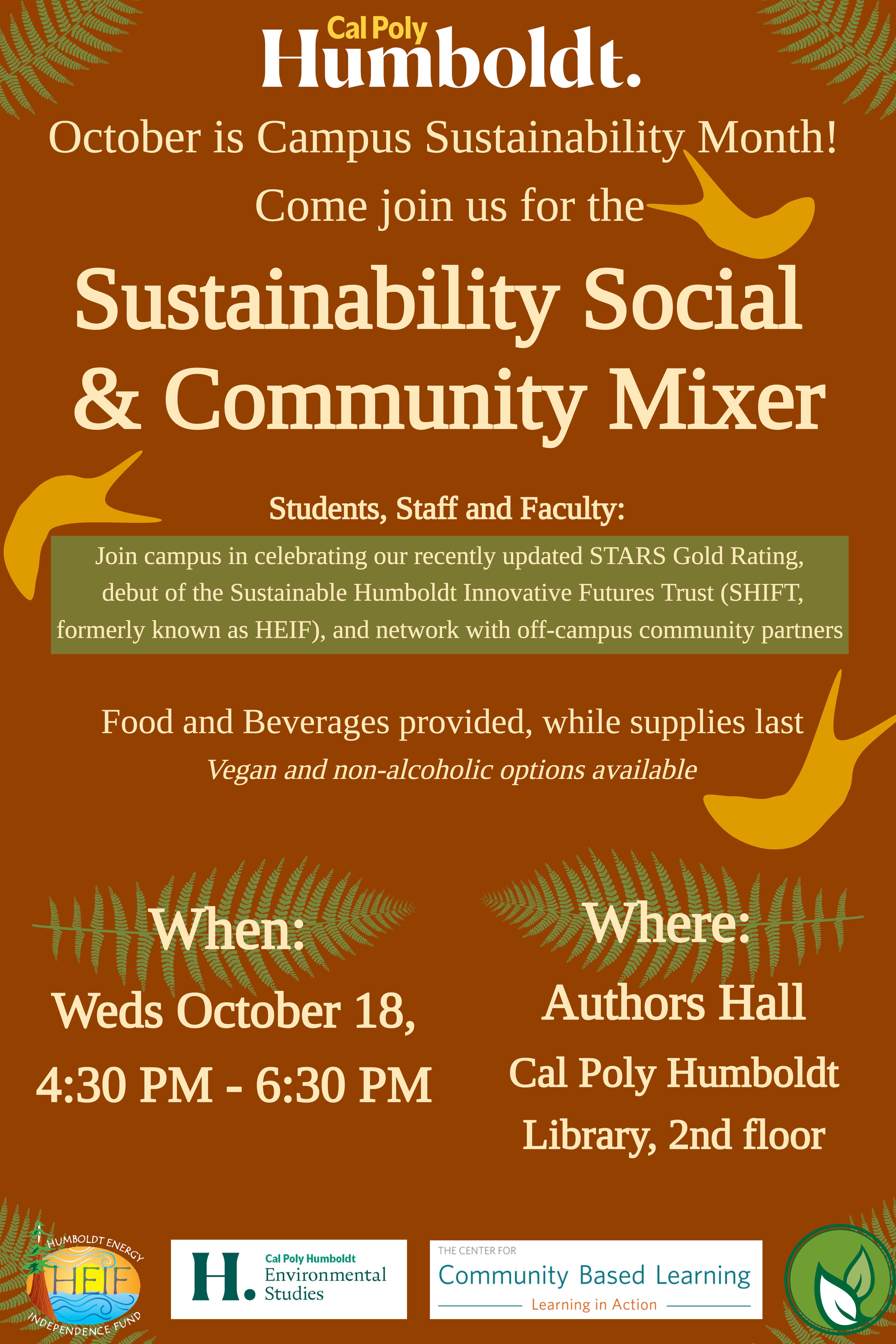 Images is a flyer for the Sustainability Social & Community Mixer Weds Oct 18th 4:30- 6:30pm 2nd Floor Library Author's Hall. Flyer has brown background with banana slug theme and green ferns. 