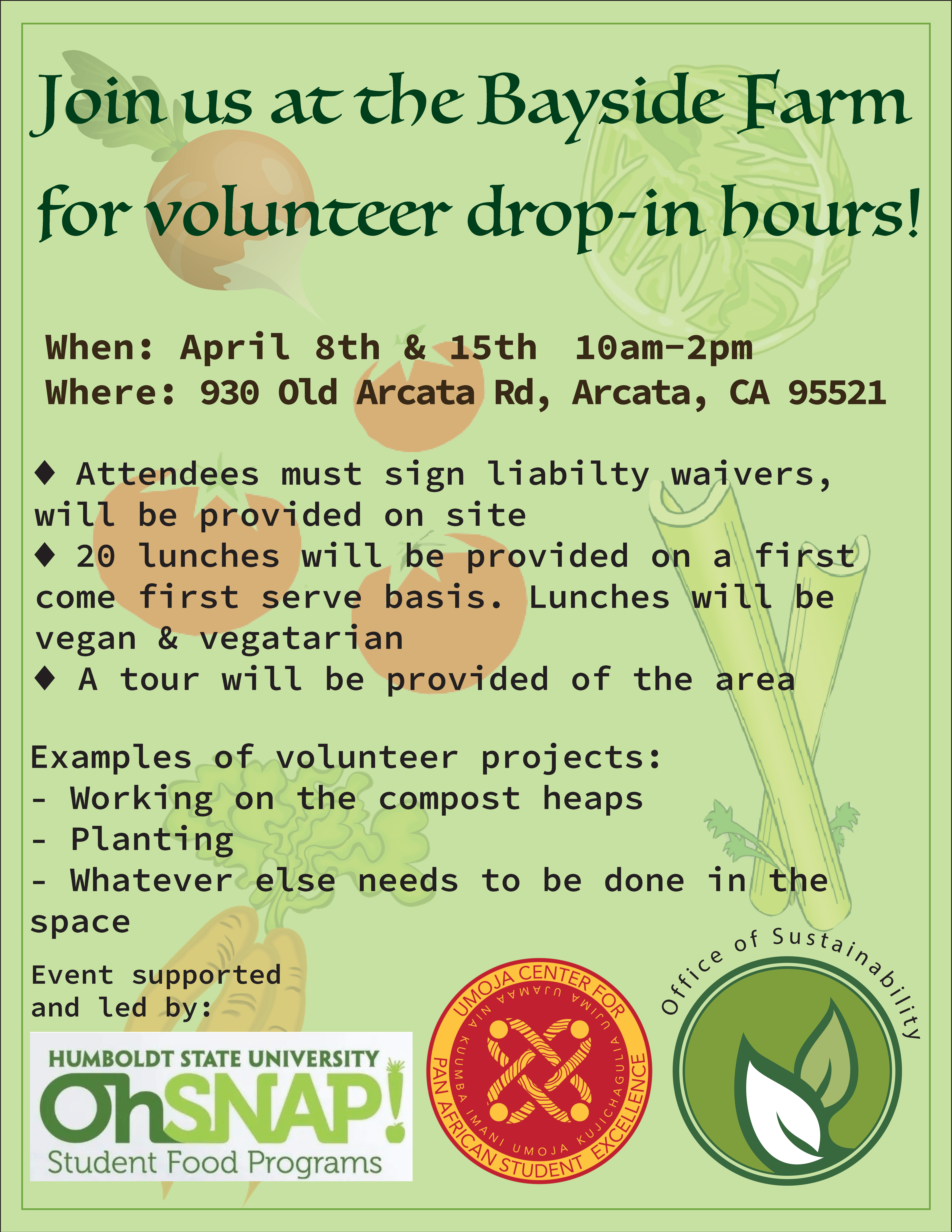 Bayside Farm Volunteer Day April 8th 10am- 2pm 930 Old Arcata Road