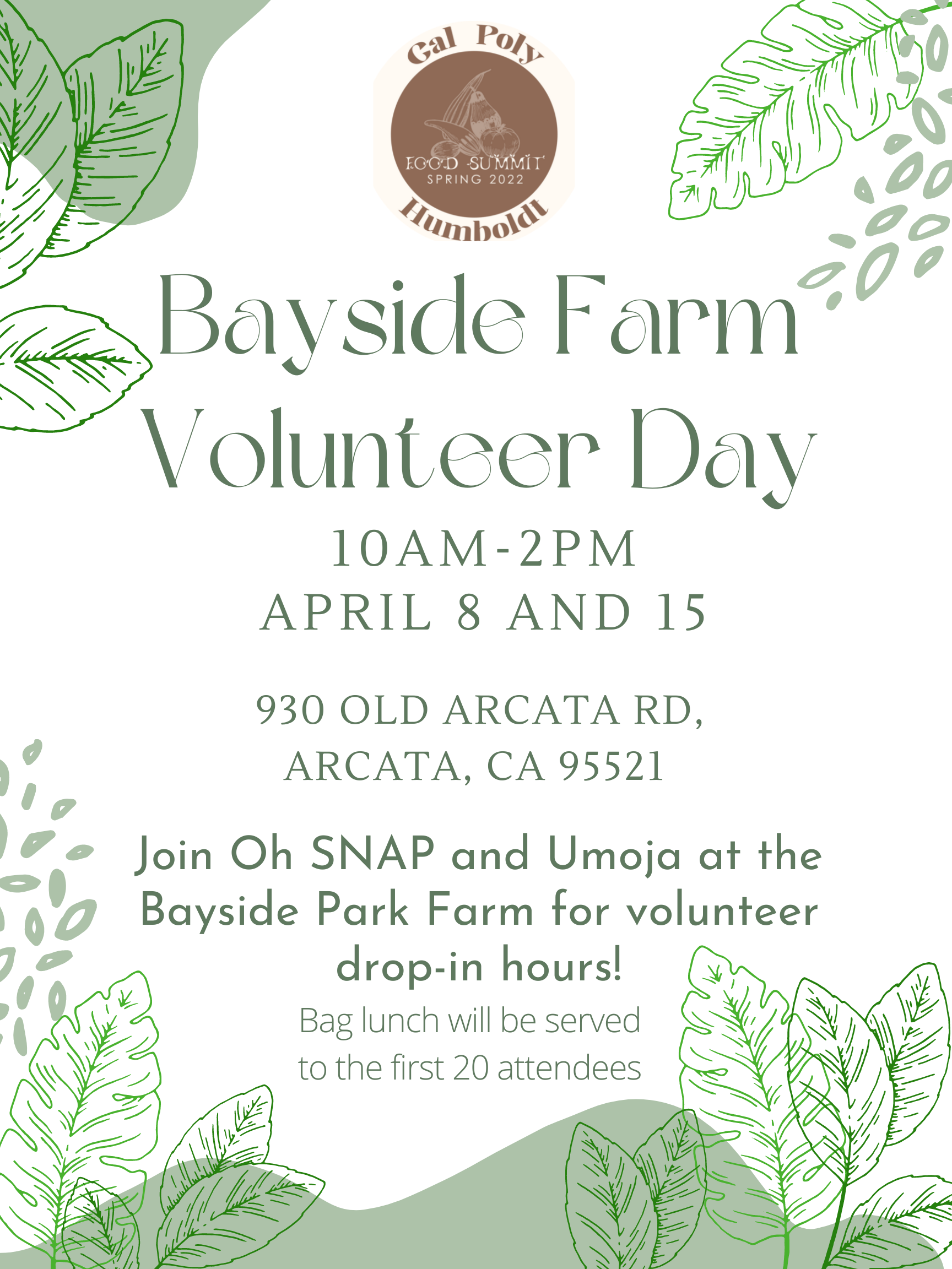 Bayside Farm Volunteer Days April 8 and 15 10am- 2pm 930 Old Arcata Road