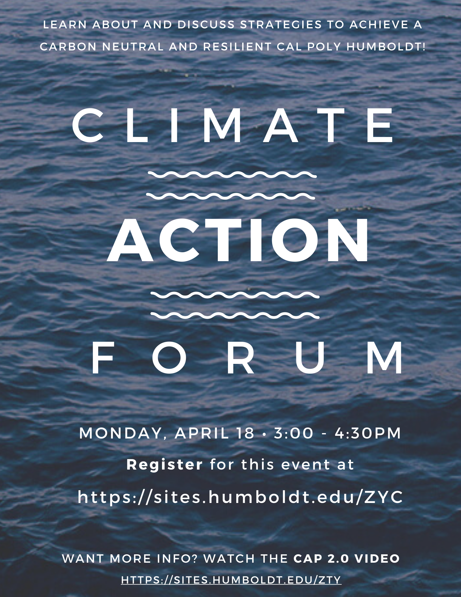 Flyer announcing Climate Action Plan public forum, April 18th 3-4:30pm. To register, go to https://sites.humboldt.edu/ZYC