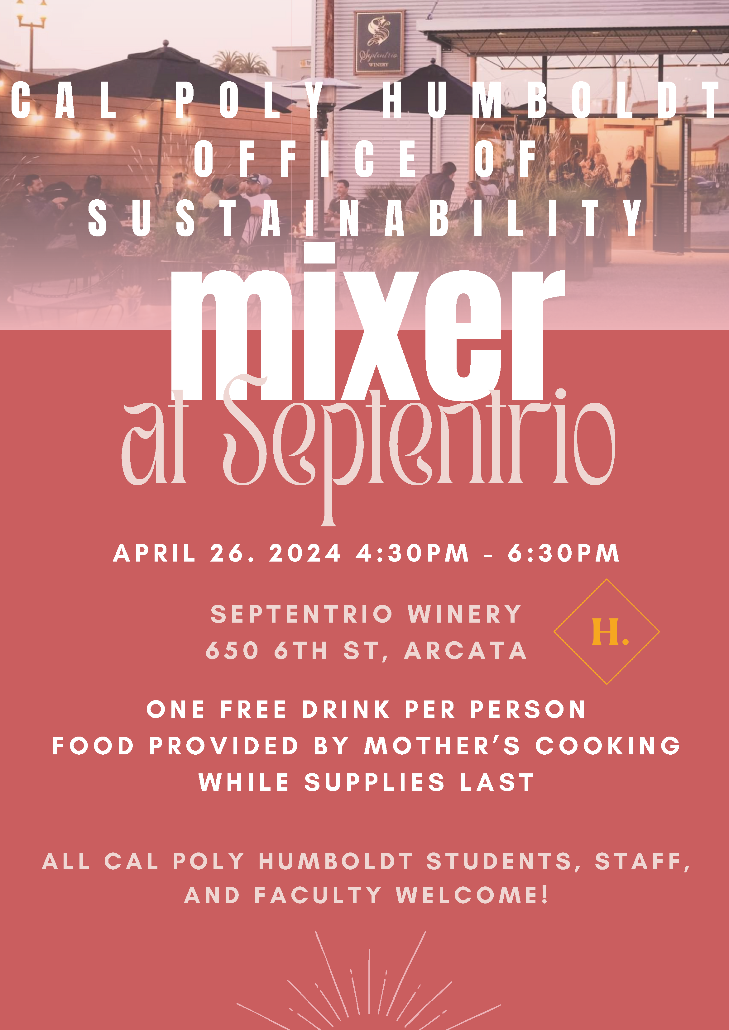 Flyer is for Sustainability Mixer at Septentrio Winery April 26 4:30- 6:30pm 650 6th Street, Arcata, CA 95521