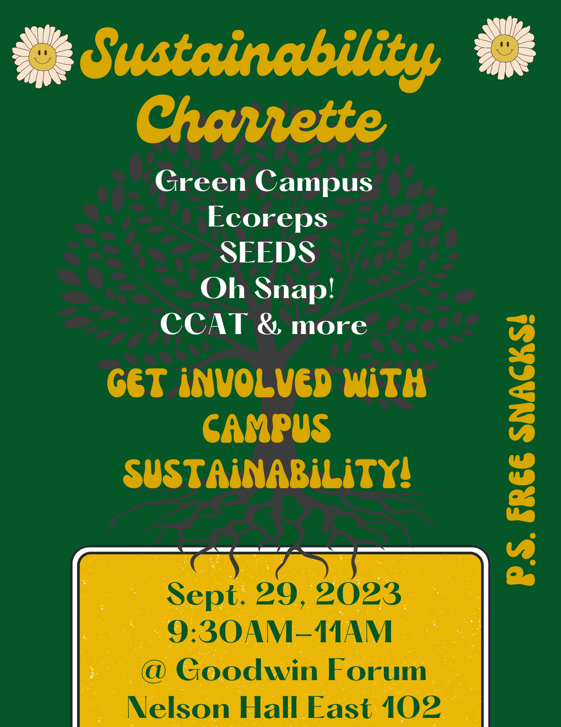 Sustainability Event Charrette flyer, green background, daisy flowers and tree icons in background. Friday Sept 29th Goodwin Forum Nelson Hall East 102 9:30am- 11am