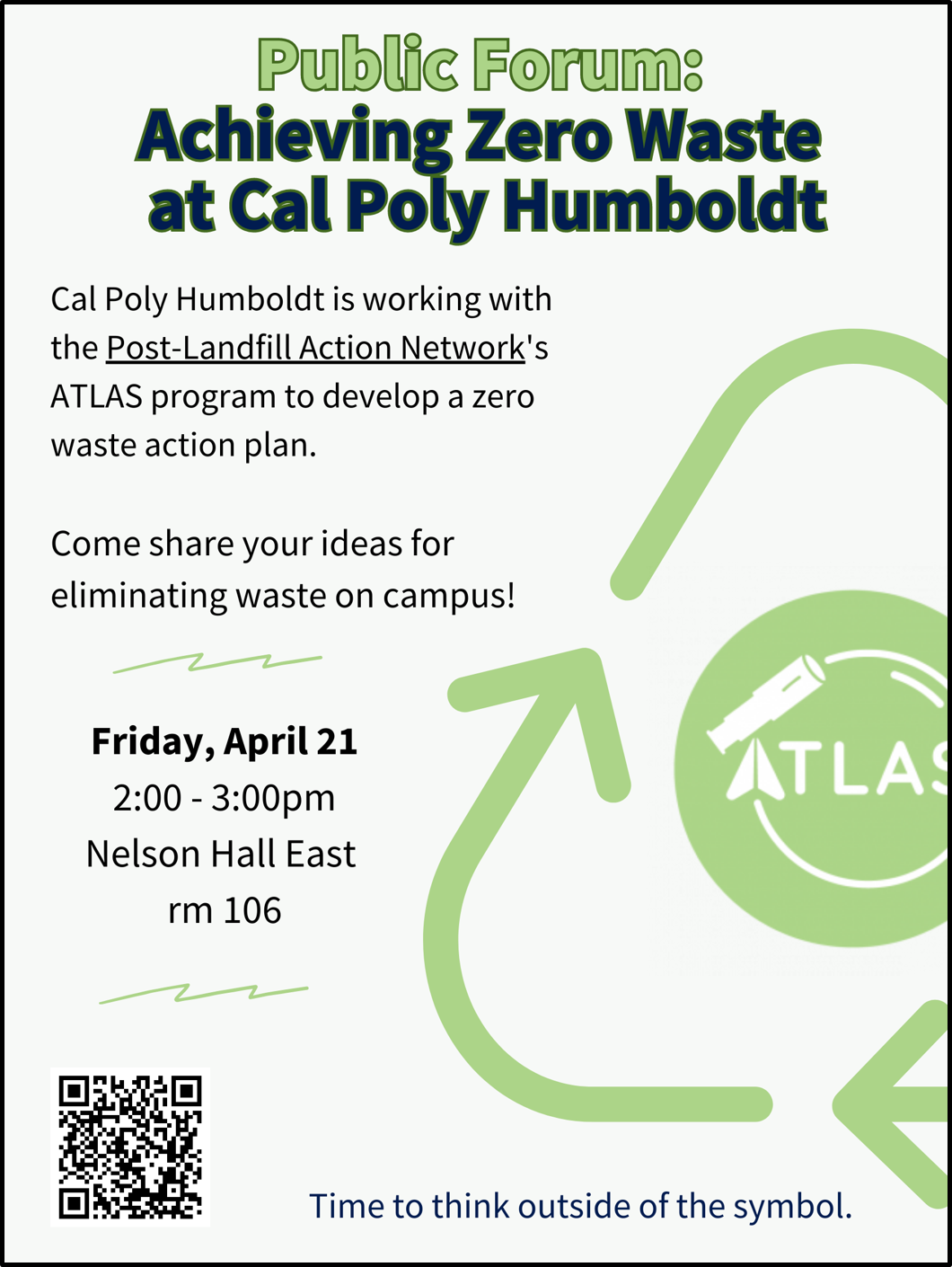 Friday, April 21 2-3pm in Nelson Hall East rm 106: public forum on achieving Zero Waste at Cal Poly Humboldt. Come share your ideas for eliminating waste on campus!